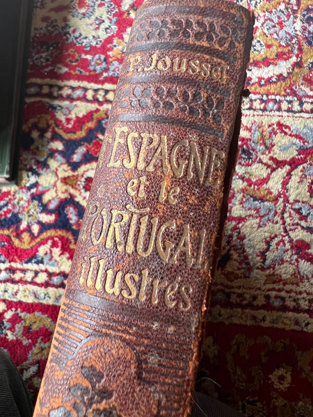 L'Espagne et le Portugal illustrés par P. Jousset - Librairie Larousse - Début 1900